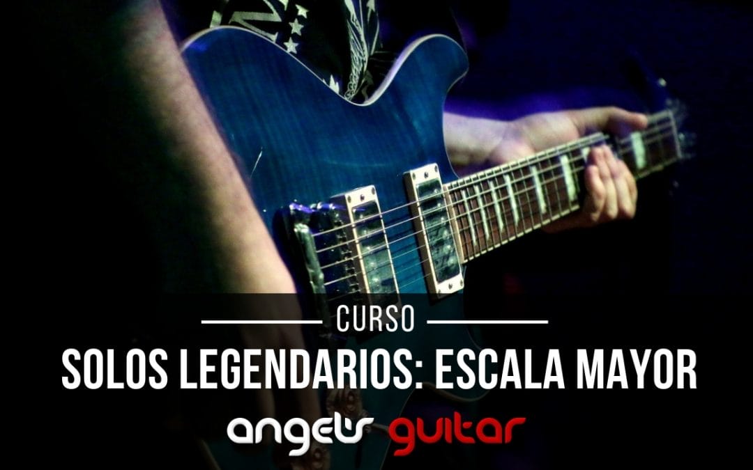 Solos Legendarios Escala Mayor
