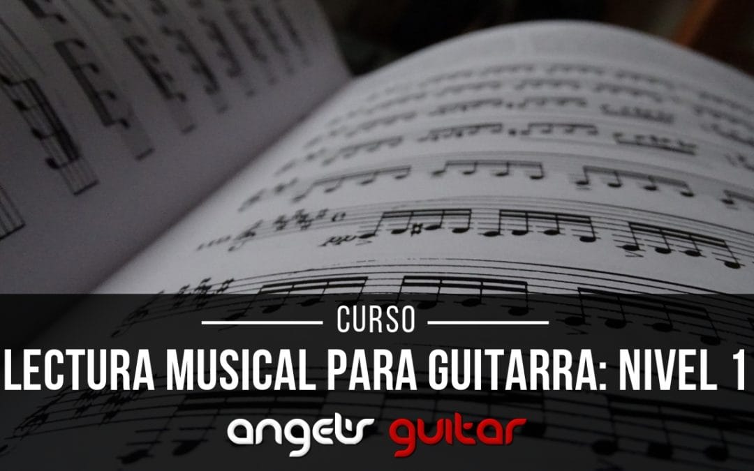 Lectura Musical para Guitarra: Nivel 1