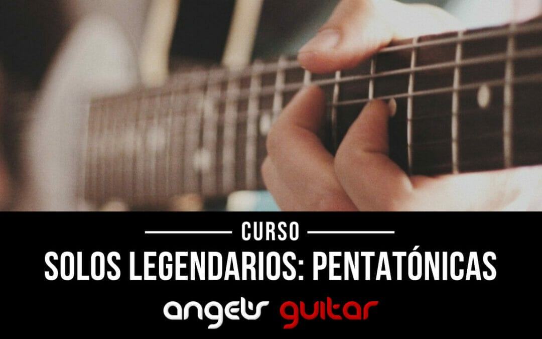 Solos Legendarios Escalas Pentatonicas